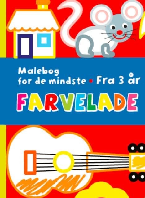 Farvelade - malebog for de mindste - fra 3 r