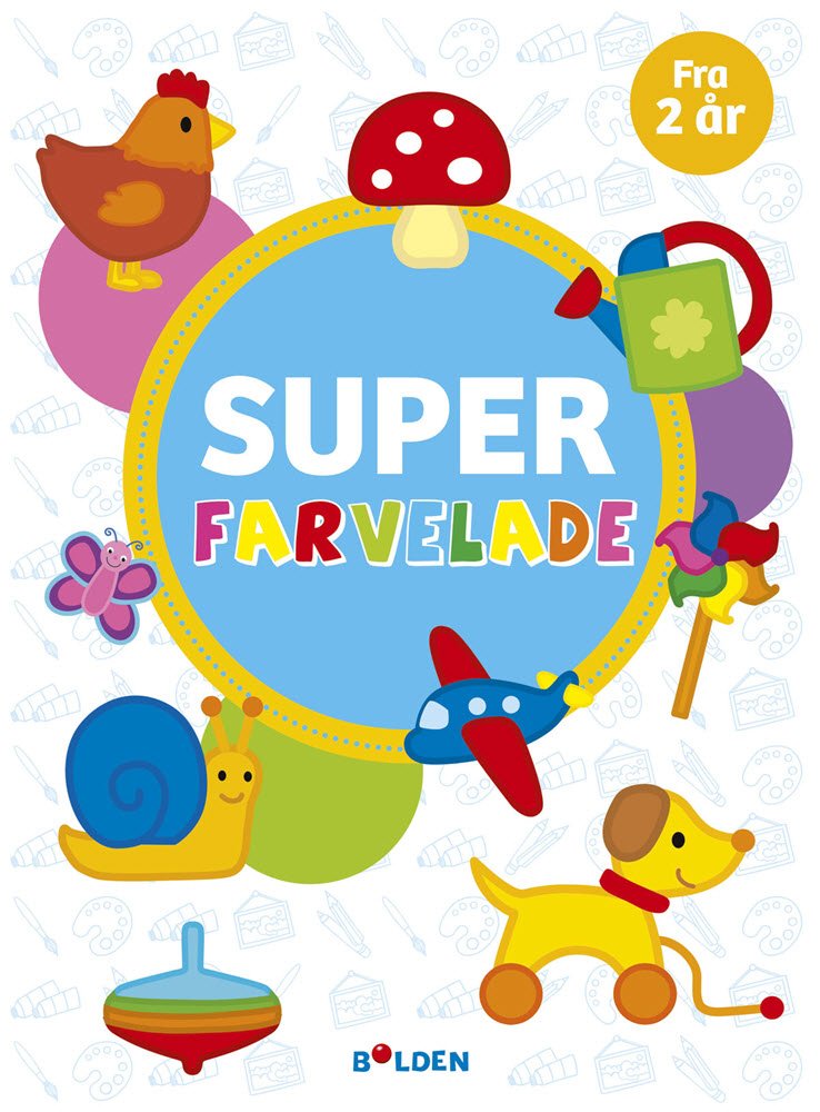 Super farvelade - fra 2 r